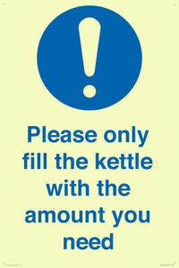 Please only fill the kettle with the amount you need